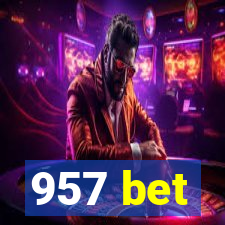 957 bet